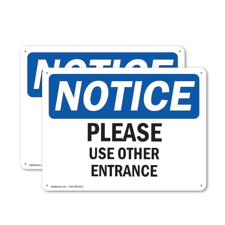 Signmission Please Use Other Entrance OSHA Notice Sign, Aluminum, 10in W x 7in L, 2PK OS-2PACK-NS-A-710-L-17629